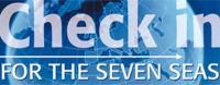 Check In for the seven seas Reizen