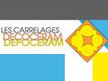 Decoceram SPRL Pierre