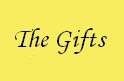 The Gifts