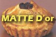 Matte D'or