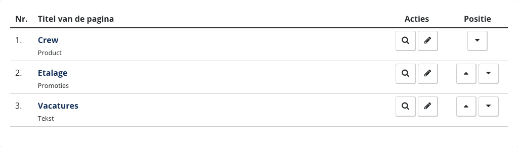Drie rijen uit het overzicht met rechts per rij een vergrootglas en een potlood onder Acties en pijltjes omhoog en omlaag onder Positie
