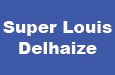 Super Louis Delhaize
